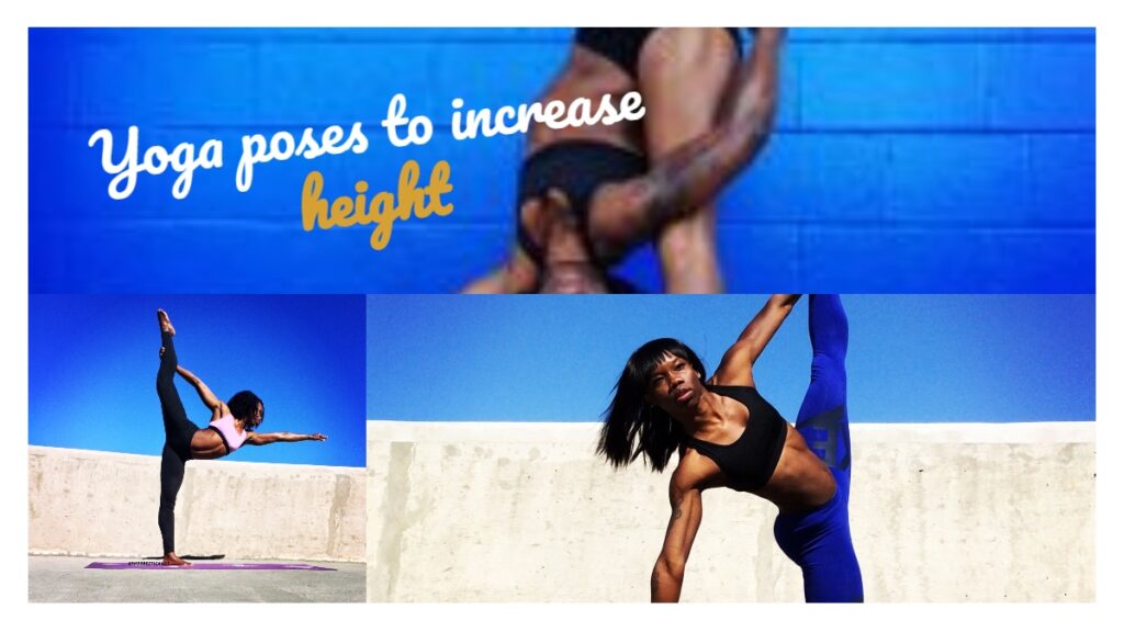 Yoga Poses to Increase Height - Collage of 3 Girls Yoga Posing and Stretching