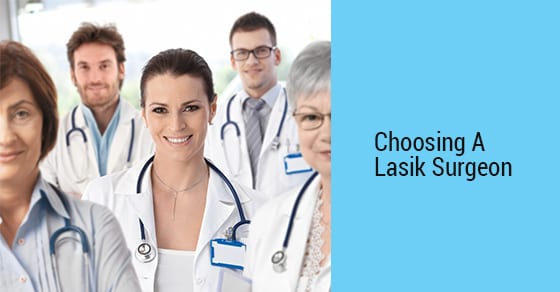How to Choose a LASIK Surgeon?