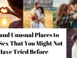 Fun and Unusual Places to Have Sex That You Might Not Have Tried Before