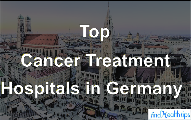 https://www.findhealthtips.com/wp-content/uploads/2017/11/cancer-hospitals-germany.jpg