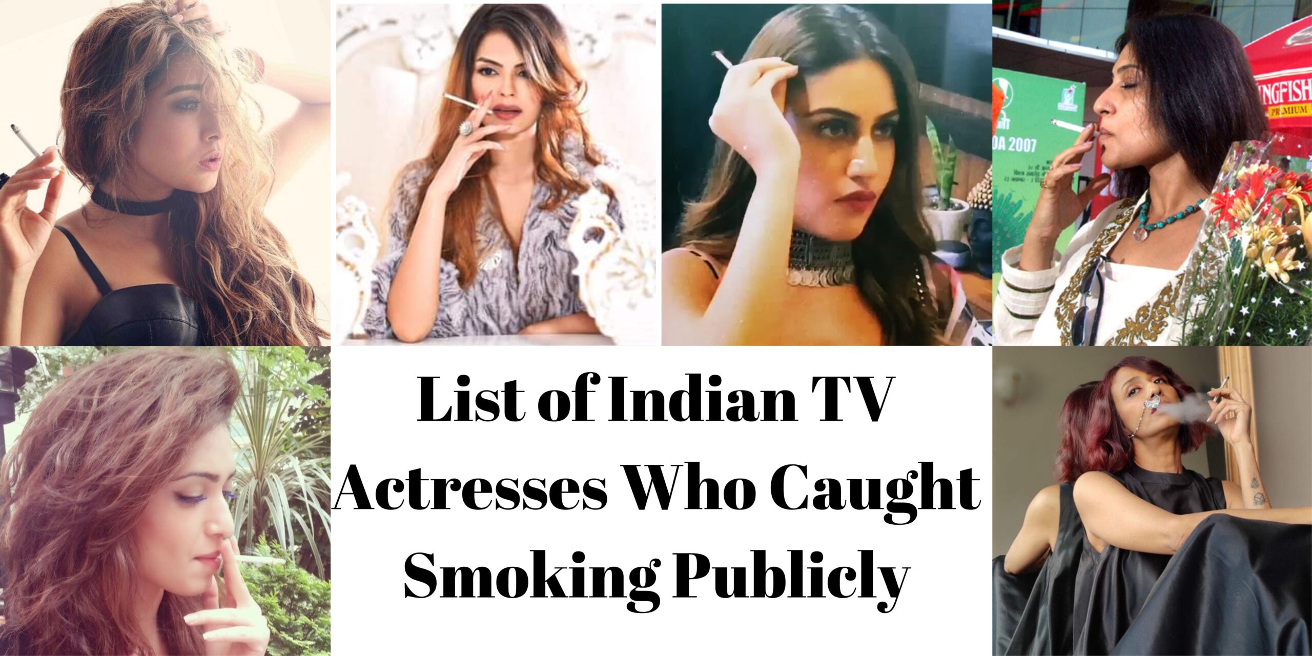 List of Indian TV Actresses Who Caught Smoking Publicly