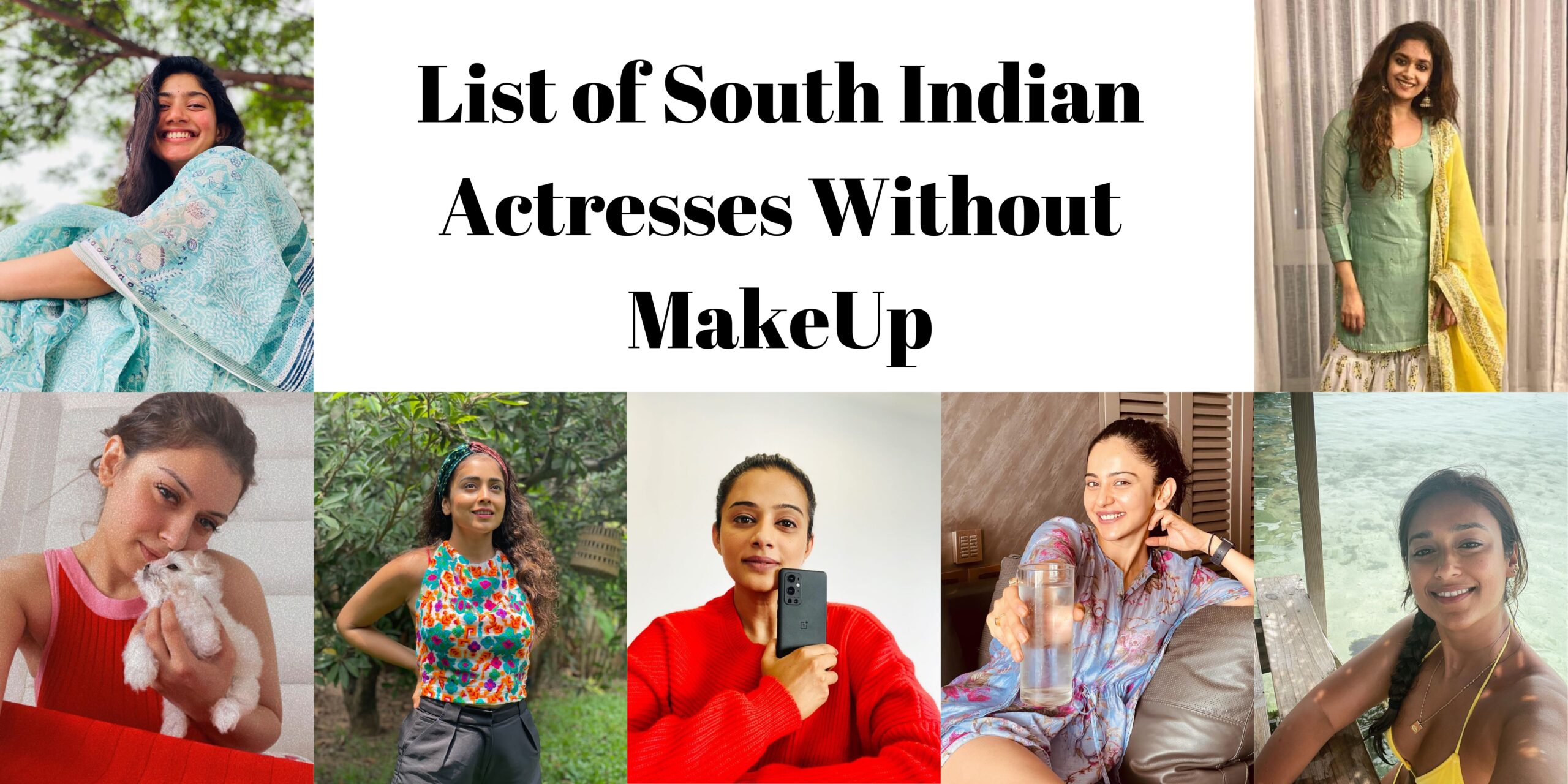 List of South Indian Actresses Without MakeUp
