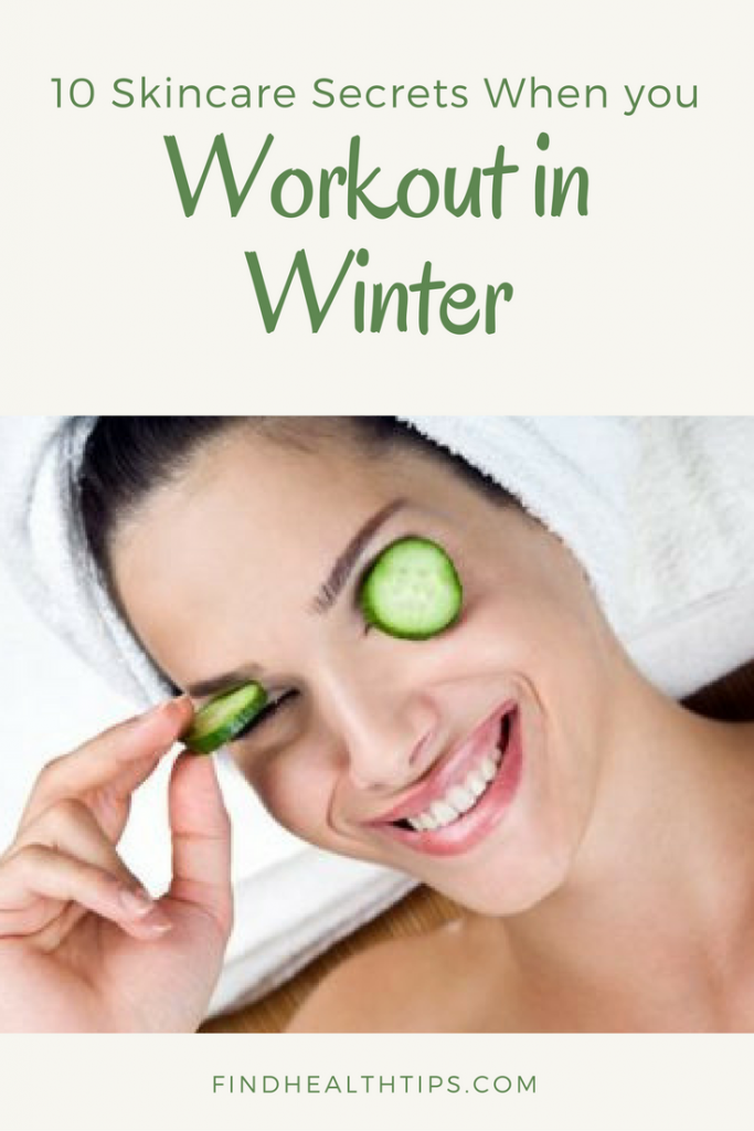 Skincare secrets for Workout in Winter