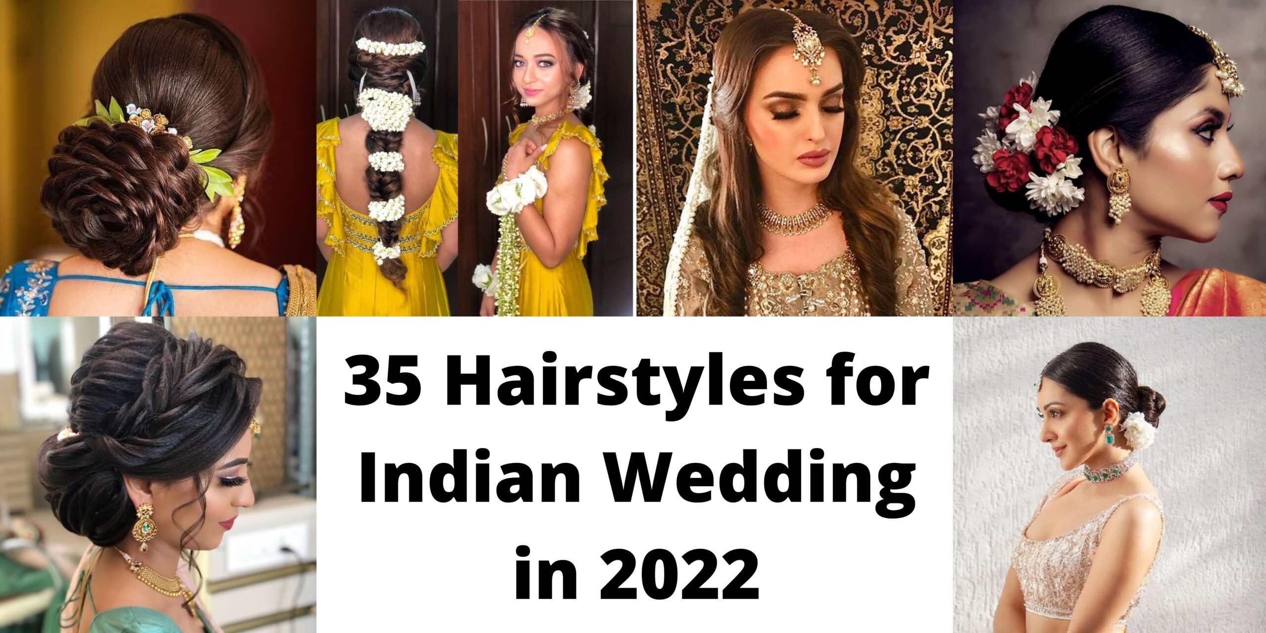 35 Hairstyles for Indian Wedding in 2022