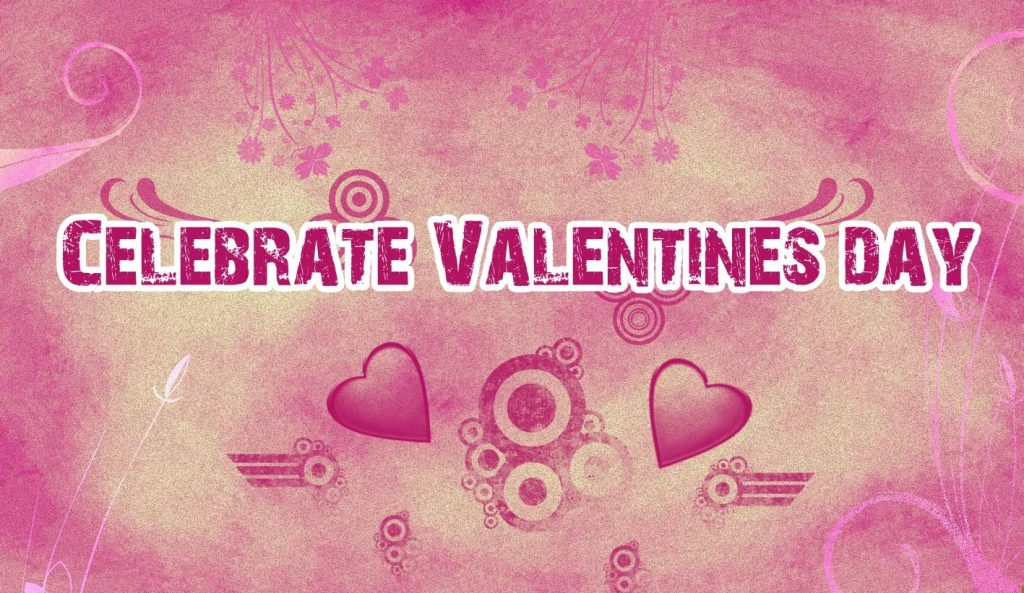 20 Reasons Why You Should Celebrate Valentine’s Day 1