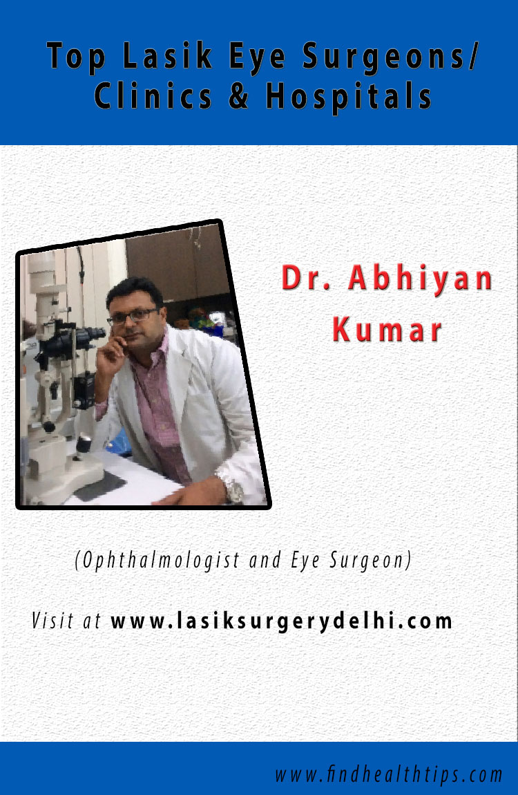 Abhiyan Kumar lasik eye surgeons Delhi