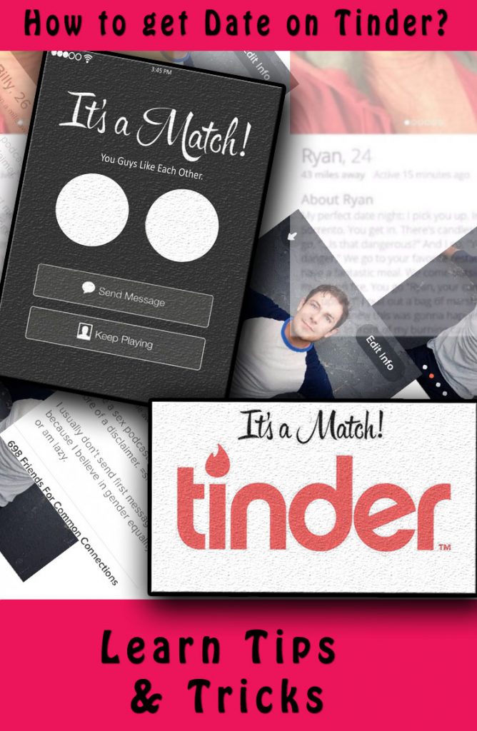 Get Date on TInder - Tips and Tricks