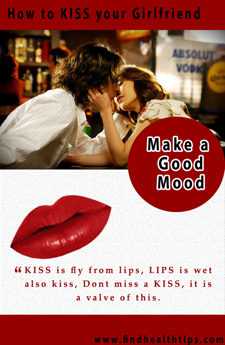 make a good mood kiss girlfriend first time