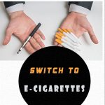 why switch to e-cigarettes