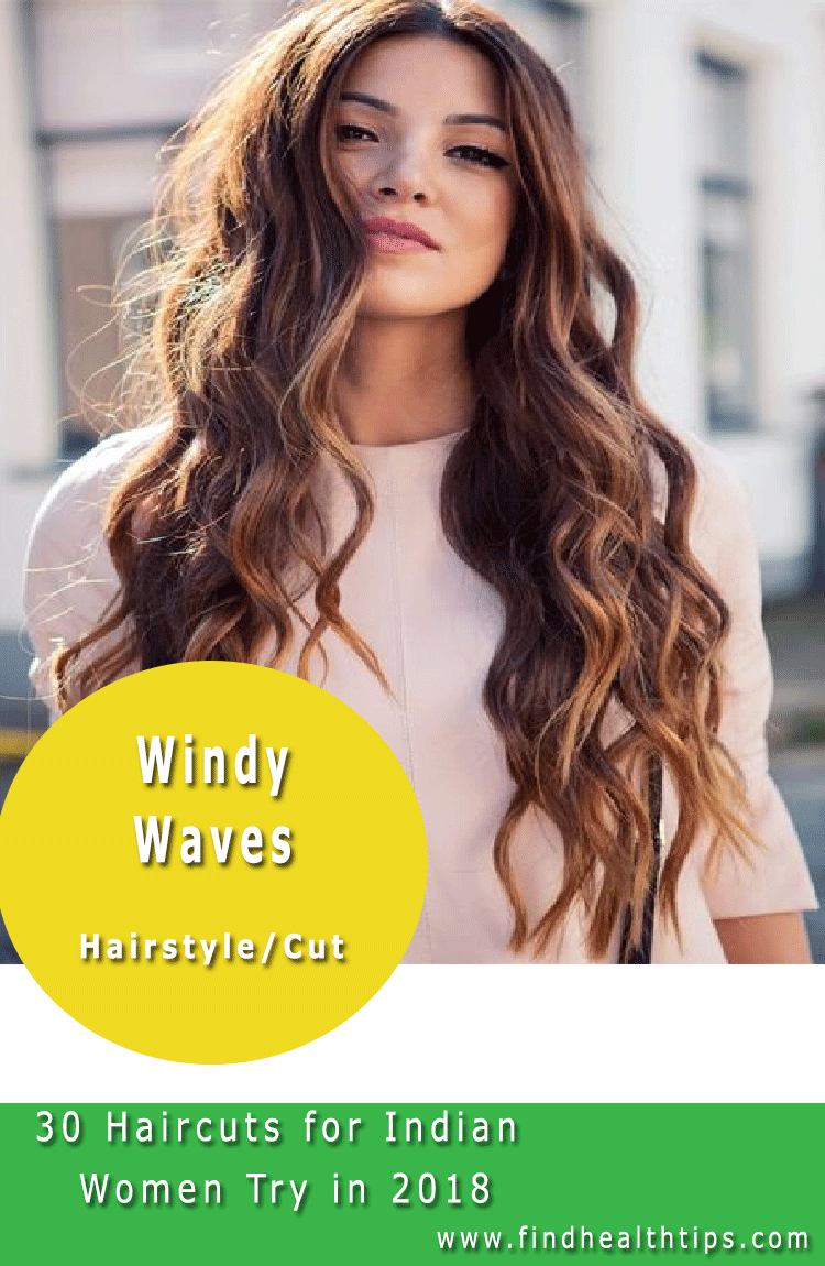 Windy Waves Haircuts For Indian Women 2018