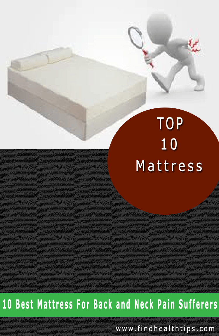 10 Best Mattress For Back And Neck Pain Sufferers 2018   Find 