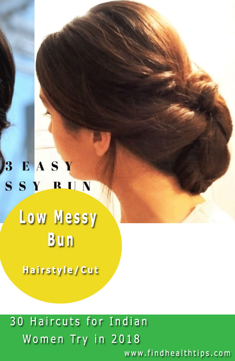 low messy bun Haircuts For Indian Women 2018