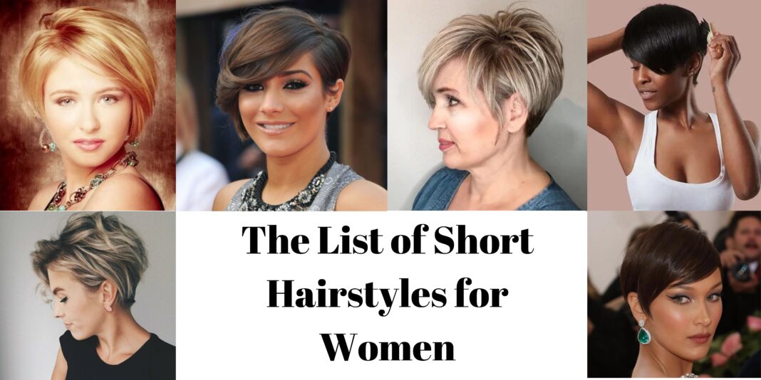 The List of Short Hairstyles for Women