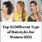Top 32 Different Type of Hairstyles for Women 2022