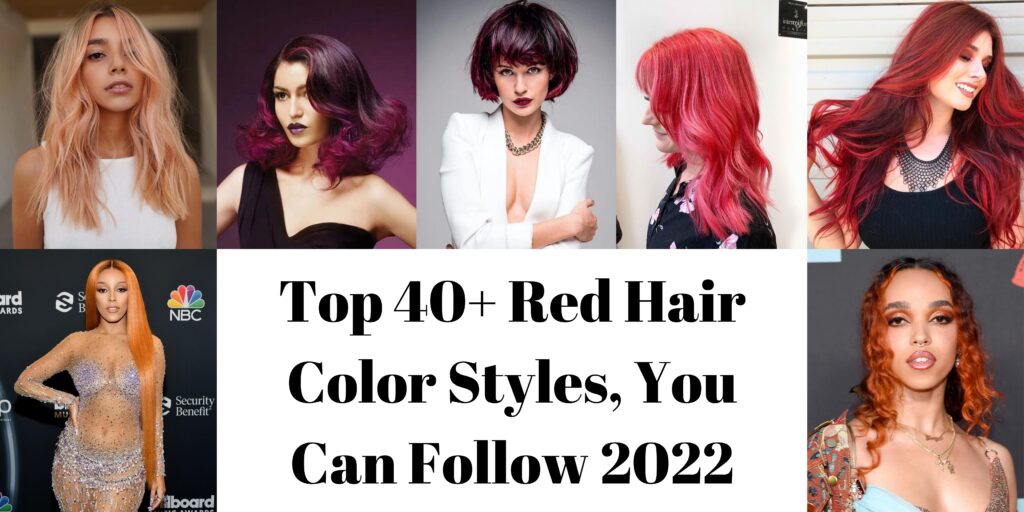 Top 40+ Red Hair Color Styles, You Can Follow 2023