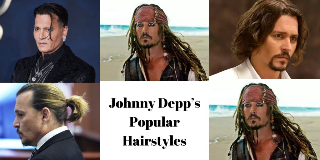 Johnny Depp’s Popular Hairstyles