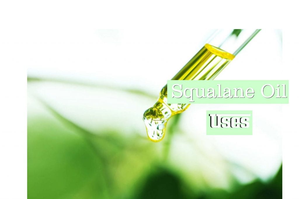 Look the Best You Can with the Help of Squalane Oil