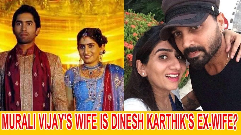 How Murali Vijay Came Closer to Dinesh Karthik’s Wife? Hate Story?
