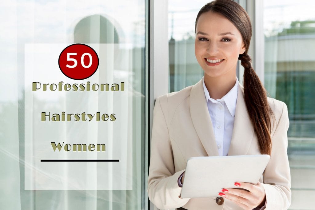 Top 50 Hairstyles for Professional Women