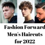 Fashion Forward Men's Haircuts for 2022