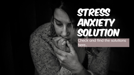 stress anxiety solution