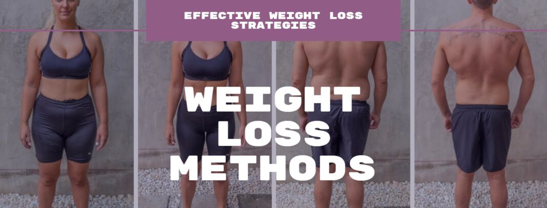 Weight loss methods - effective weight loss strategies