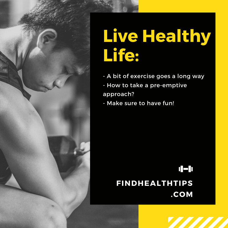 How to Make a Push for Healthier Living? 1 Live Healthy Life with just a few steps