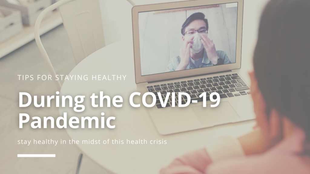 stay healthy covid 19 pandemic