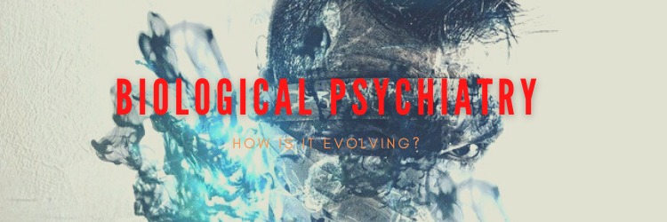 Biological Psychiatry