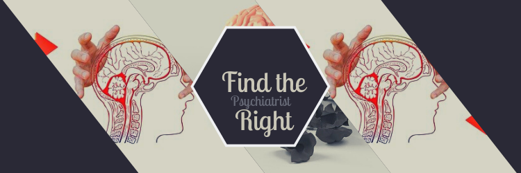 Find the Right Psychiatrist