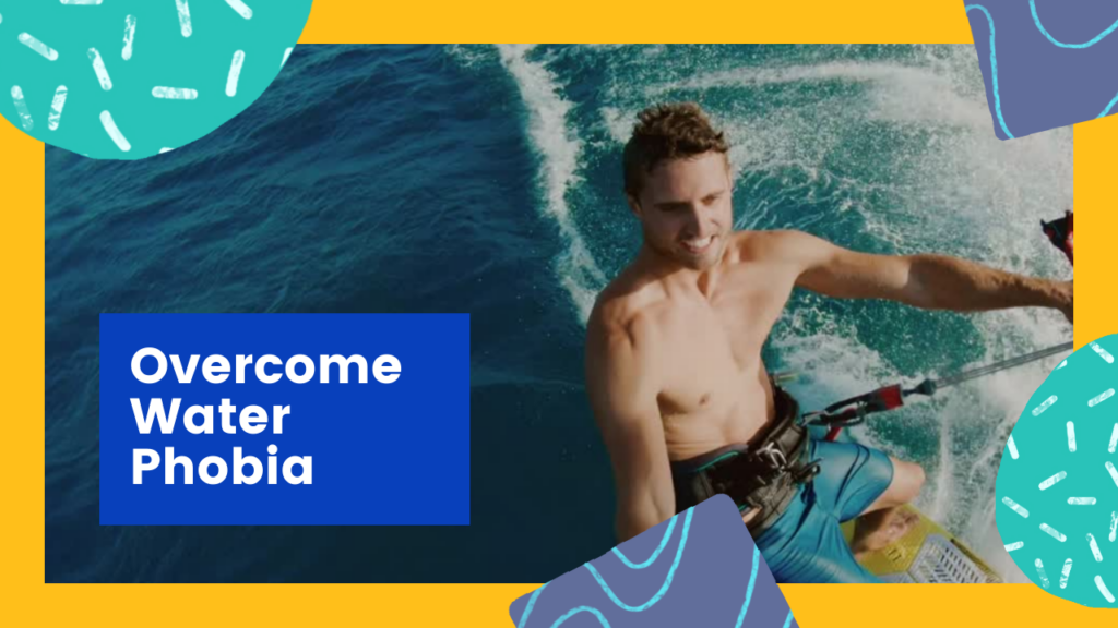 overcome water phobia
