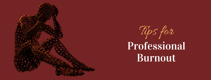 tips professional burnout