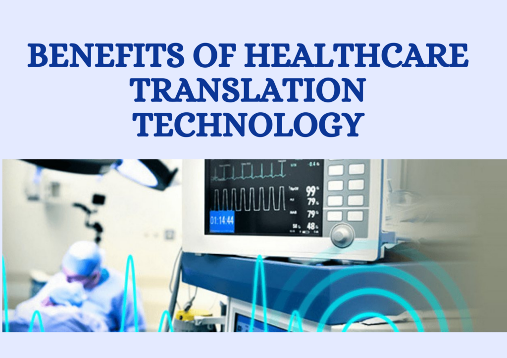 Benefits of Healthcare Translation Technology