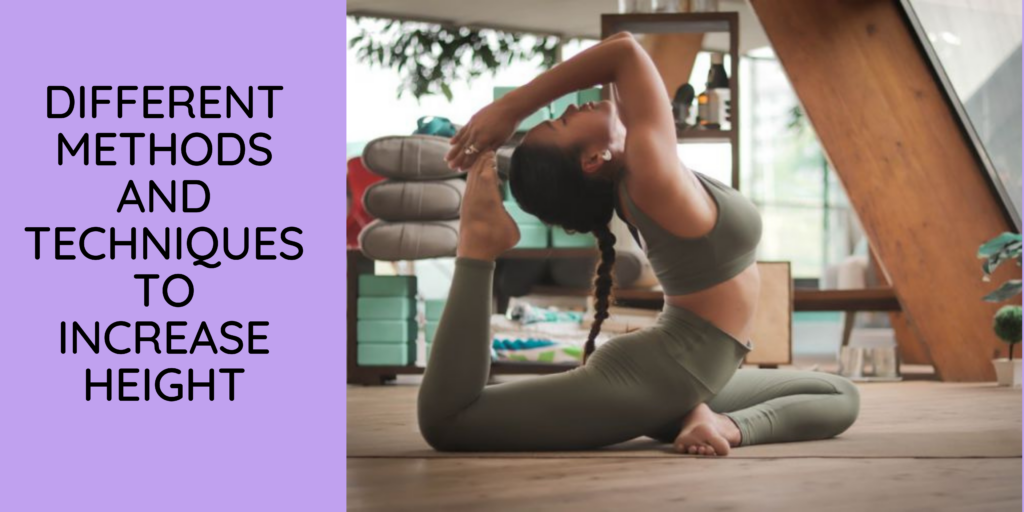 Methods And Techniques To Increase Height