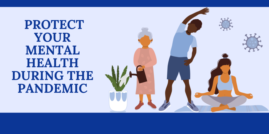 Protect Your Mental Health During The Pandemic