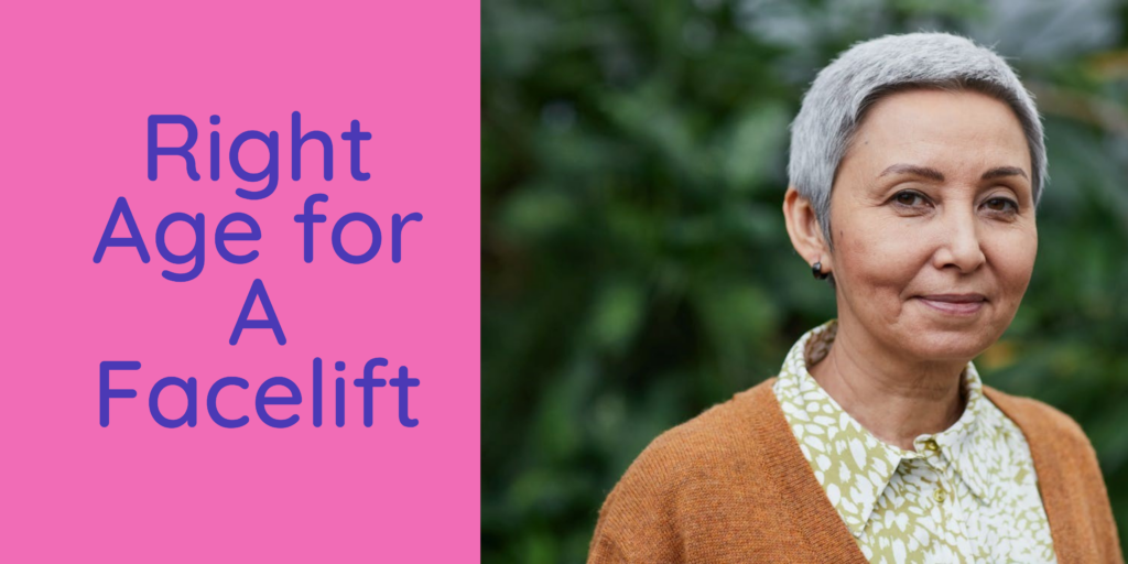 Right Age for A Facelift