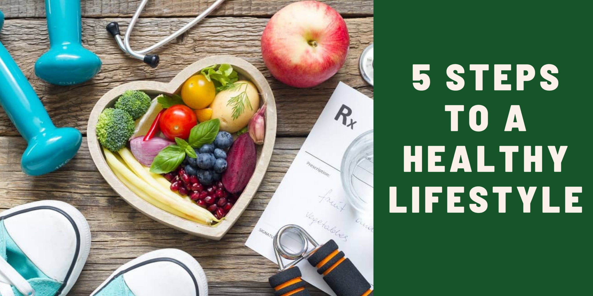 5 Steps To A Healthy Lifestyle