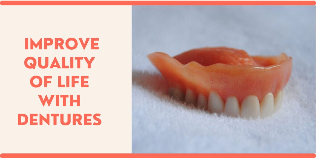 5 Notable Ways Dentures Can Improve Quality of Life