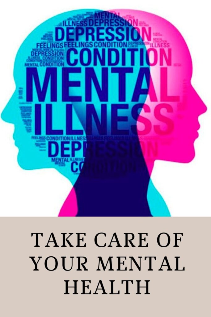 taking care of your mental health- mental Health