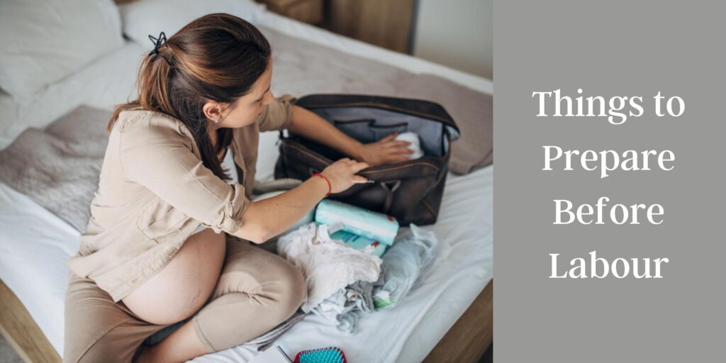 Things to Prepare Before Go into Labour