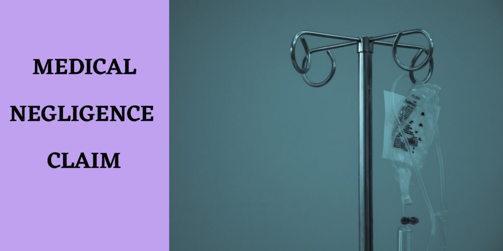 Medical Negligence Claim