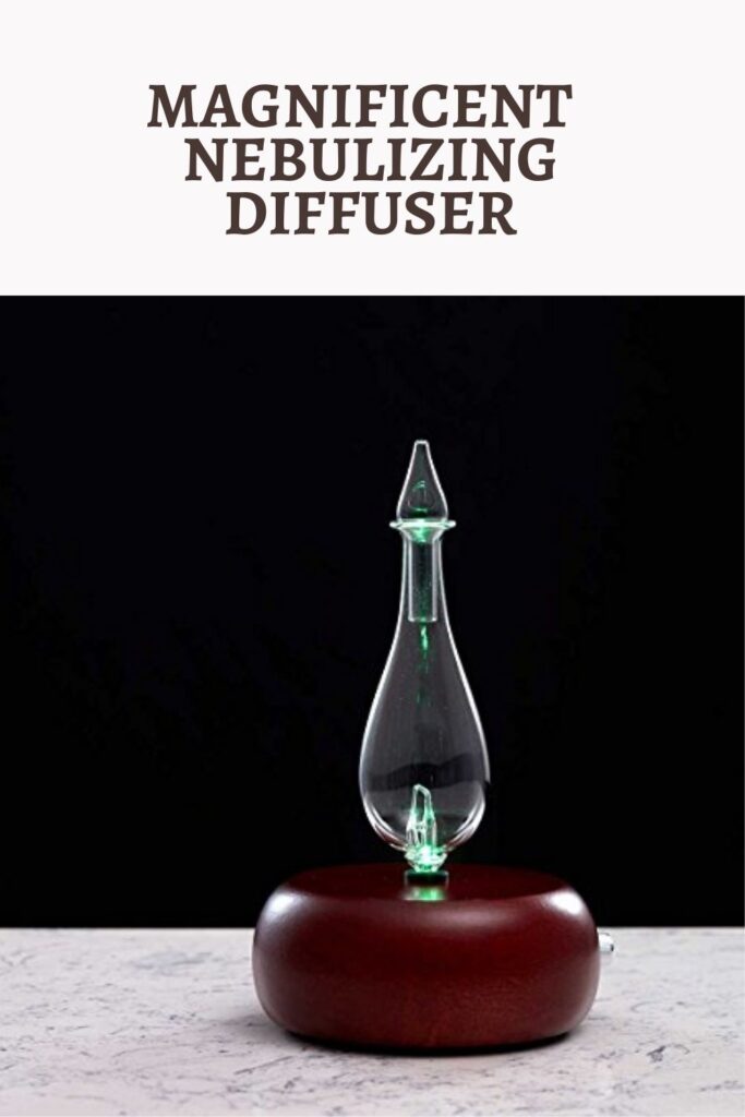 Magnificent Nebulizing Diffuser - Nebulizing Diffusers Essential Guide 2021 