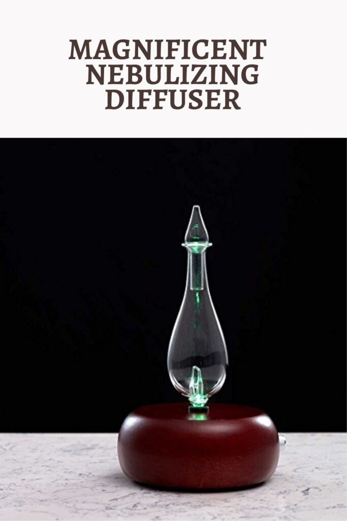 Magnificent Nebulizing Diffuser - Nebulizing Diffusers Essential Guide 2022 