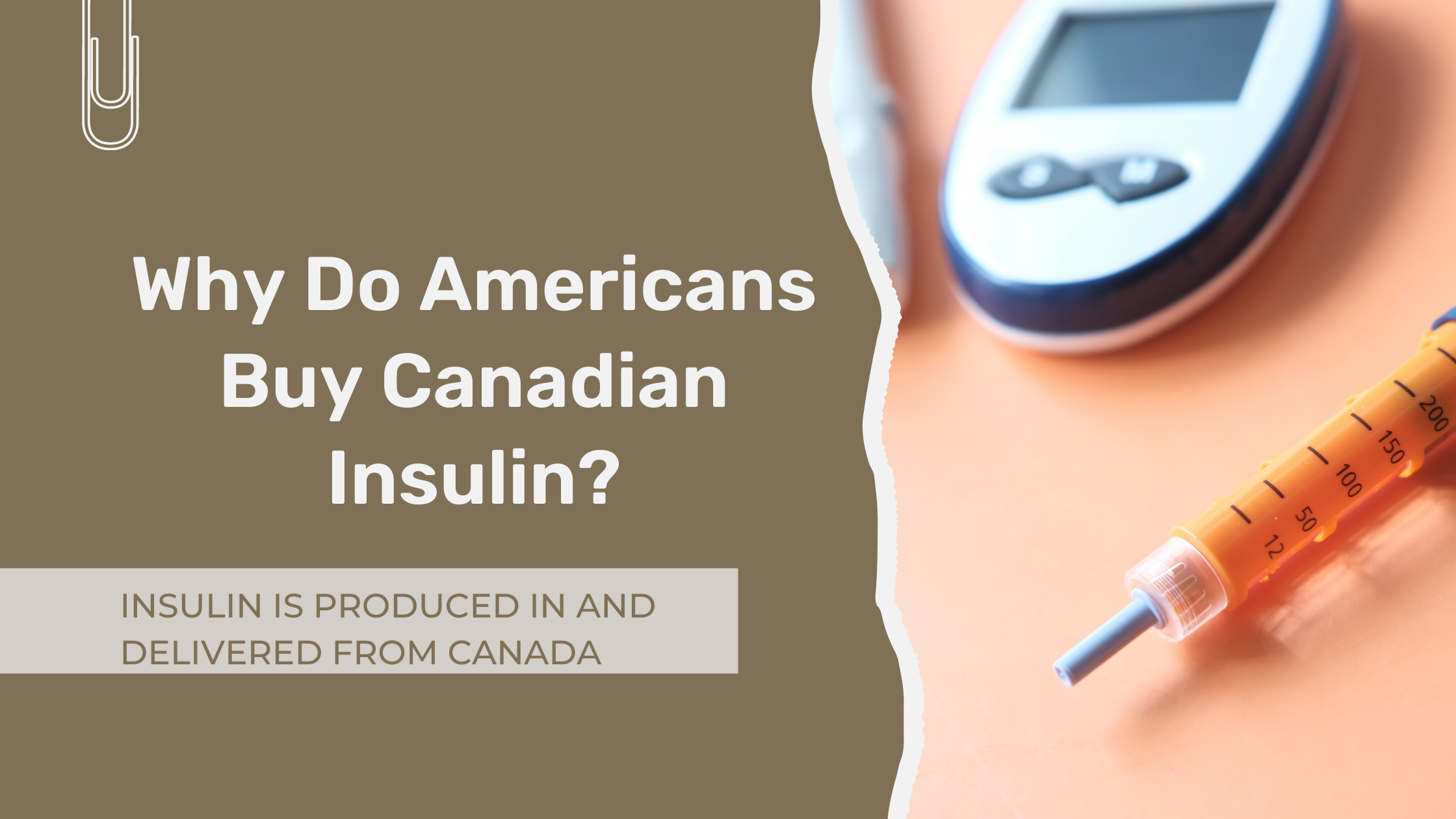 Insulin from Canada - why do americans buy canadian insulin
