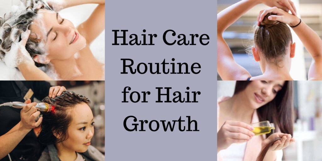 hair care routine for hair growth