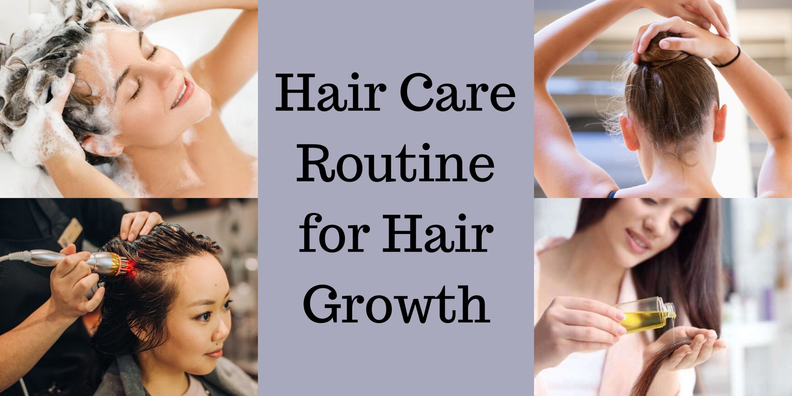 Hair Care Routine for Hair Growth