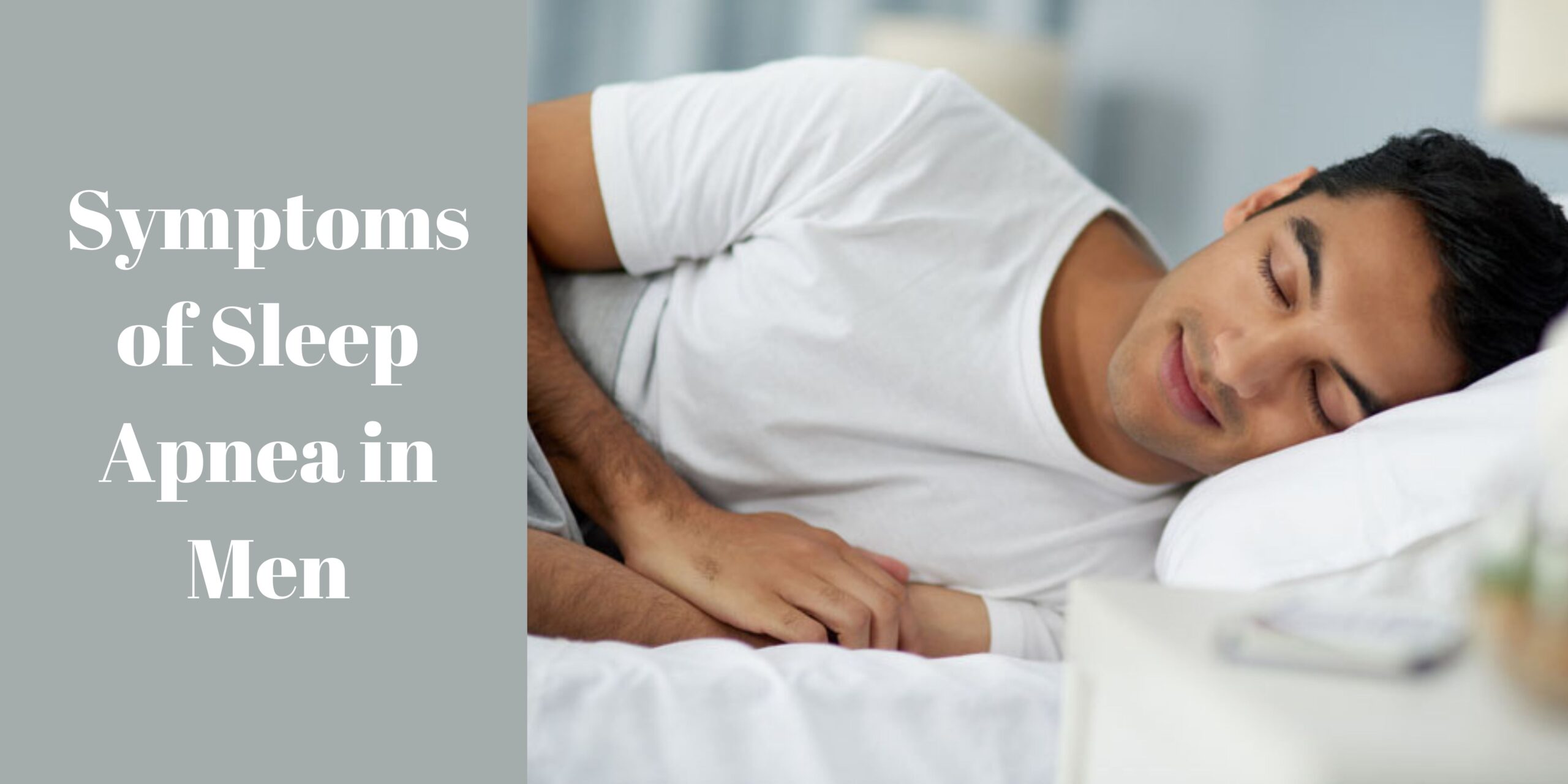 Symptoms of Sleep Apnea in Men