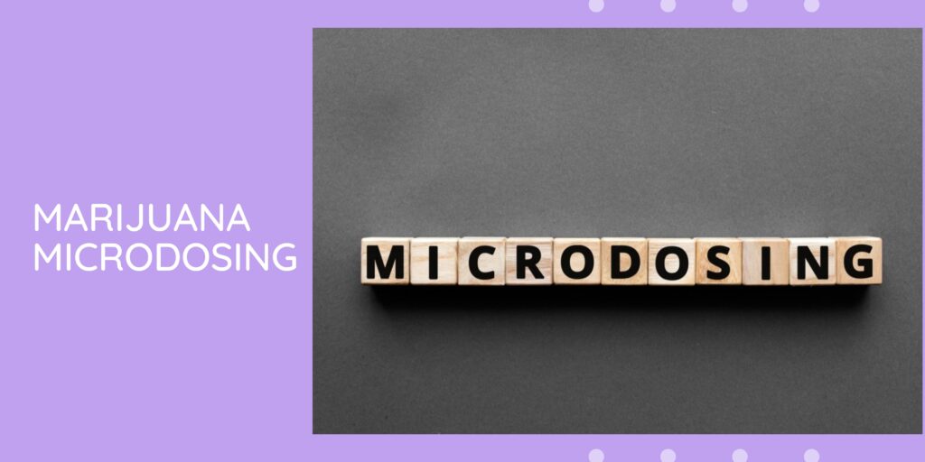Marijuana Microdosing