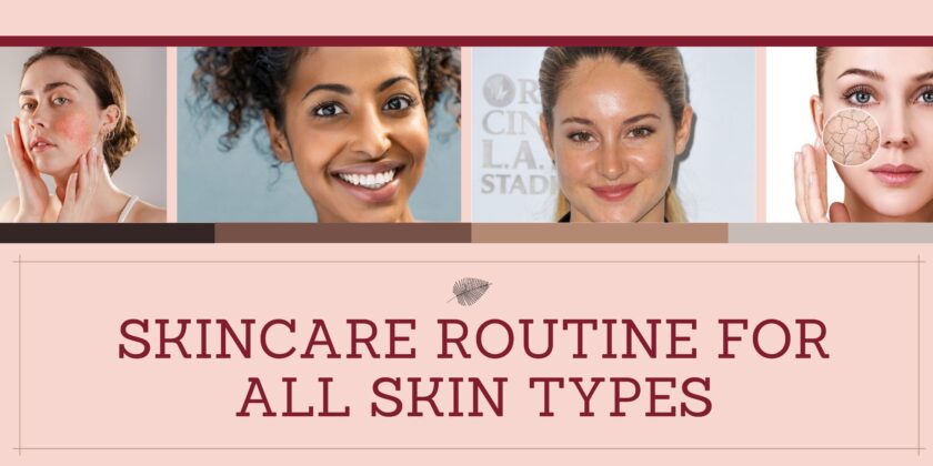 Best Skincare Routine For All Skin Types best-skincare-routine-for-all-skin-types