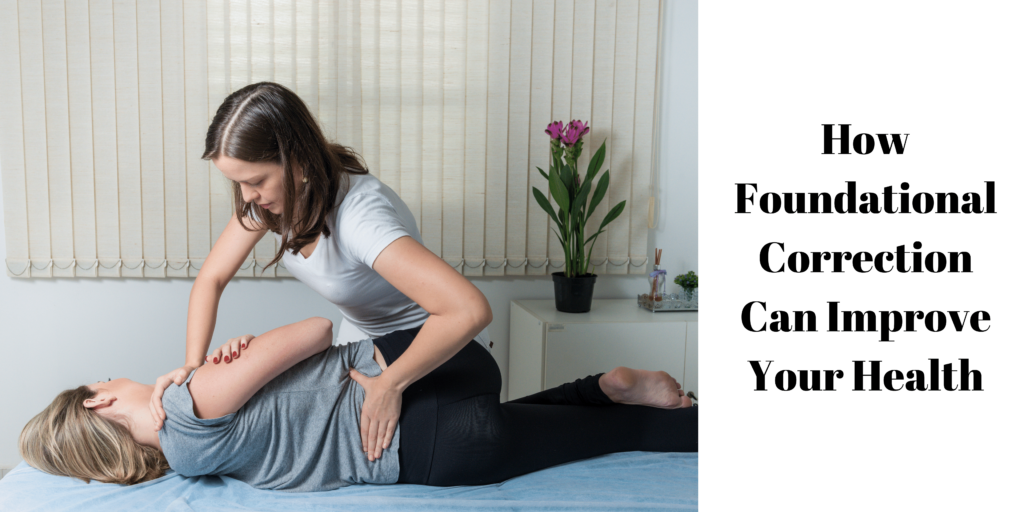 How Foundational Correction Can Improve Your Health